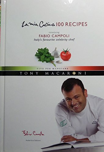 La Mia Cucina 100 Recipes