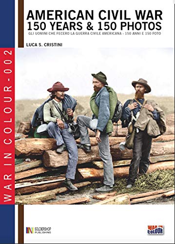 American Civil War 150 years & 150 photos