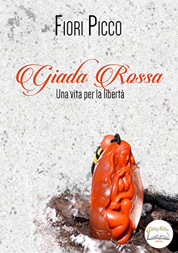 Giada Rossa: Una vita per la libertà