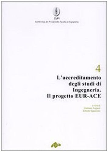 L'accreditamento Degli Studi Di Ingegneria. Il Progetto Eur-Ace