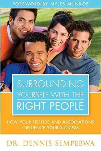 Surrounding Yourself with the Right People