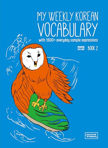 My Weekly Korean Vocabulary Book With Everyday Sample Expressions Downloadable Audio Files Included Korean Edition Korean and English Edition