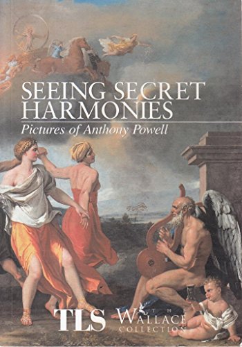 Seeing Secret Harmonies: Pictures of Anthony Powell