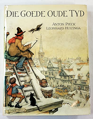 Die goede oude tyd (Dutch Edition)