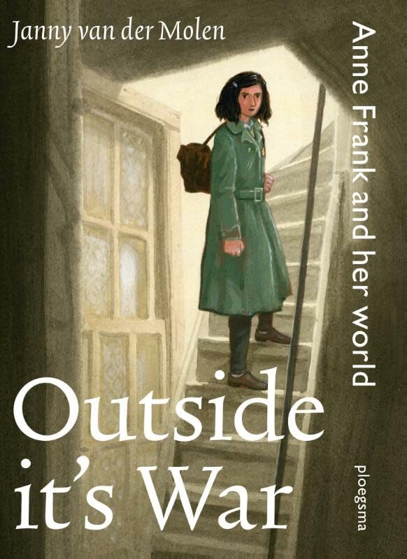 Outside it's war: Anne Frank and her world