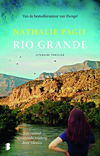 Rio Grande: een razendspannende roadtrip door Mexico