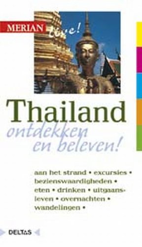 Merian live - Thailand: Thailand ontdekken en beleven!