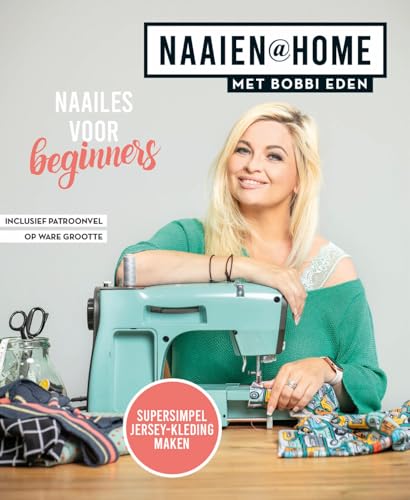 Naaien@home met Bobbi Eden: naailes voor beginners