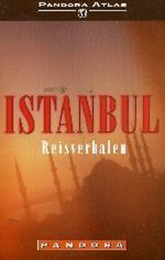 Istanbul: reisverhalen (Pandora atlas)