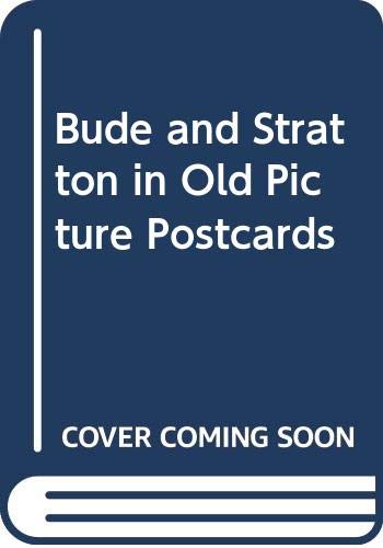 Bude and Stratton in Old Picture Postcards