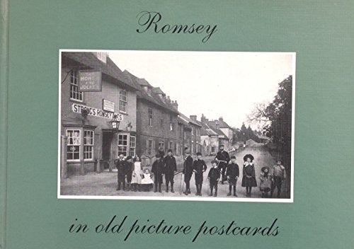 Romsey in Old Picture Postcards