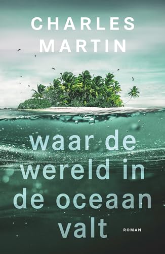 Waar de wereld in de oceaan valt: roman (Murphy Shepherd, 1)