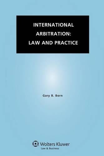 International Arbitration: Law and Practice