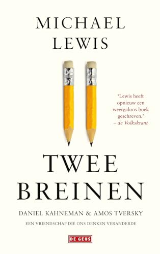 Twee breinen: Daniel Kahneman en Amos Tversky : een vriendschap die ons denken veranderde