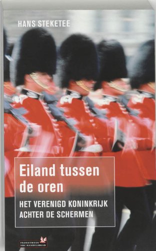 Eiland tussen de oren: het Verenigd Koninkrijk achter de schermen