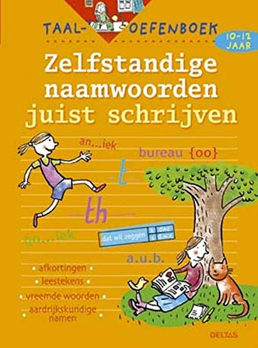 Taal-oefenboek 42. Zelfstandige naamwoorden (10-12 j.): Leuke en leerzame oefeningen!
