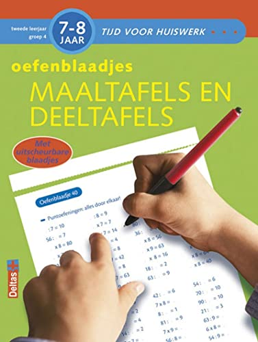 Tijd voor huiswerk - Oefenblaadjes maaltafels en deeltafels (7-8 j.): Met uitscheurbare blaadjes