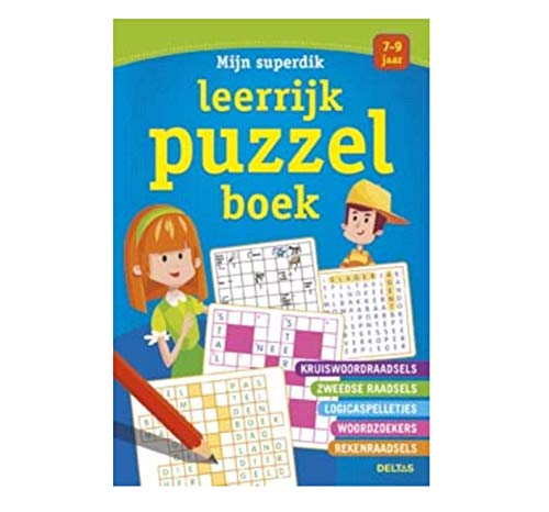 Mijn superdik leerrijk puzzelboek (7-9 j.): Kruiswoordraadsels - Zweedse raadsels - logicaspelletjes - woordzoekers - rekenraadsels