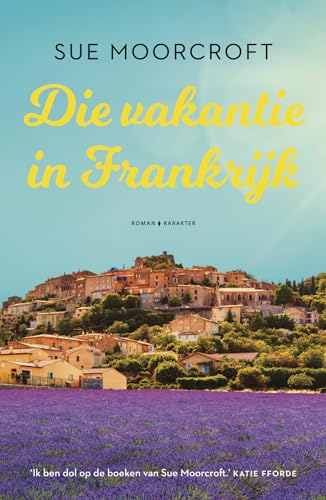 Die vakantie in Frankrijk
