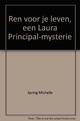 Ren voor je leven (Een Laura Principal-mysterie)