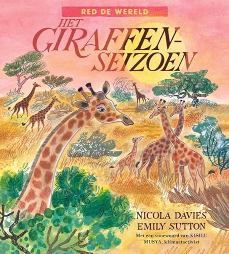 Het giraffenseizoen (Red de wereld)