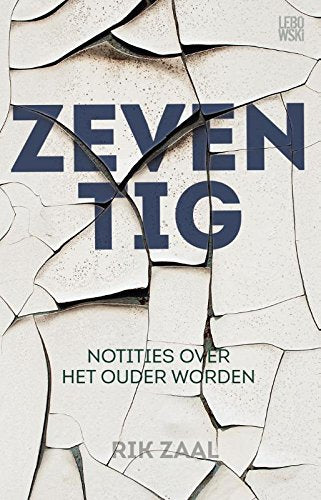 Zeventig: notities over het ouder worden