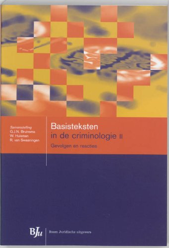 Basisteksten in de criminologie 2: gevolgen en reacties