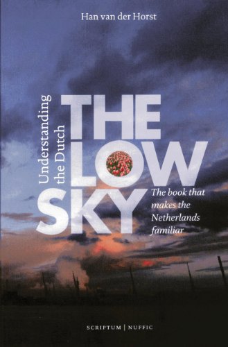The Low Sky: Understanding the Dutch