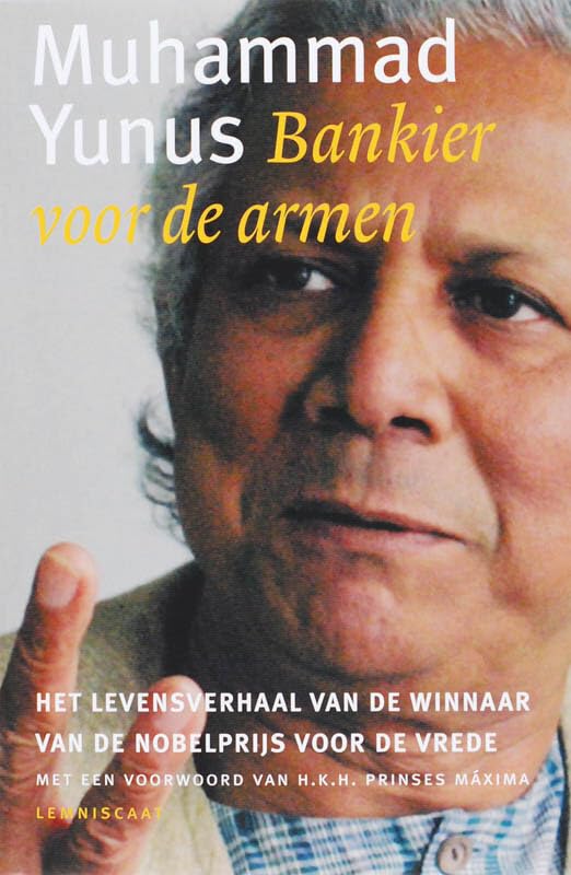 Bankier voor de armen: de autobiografie van de winnaar van de Nobelprijs voor de Vrede