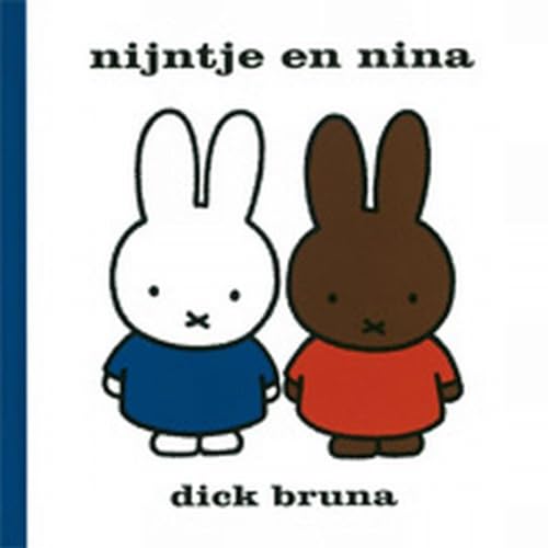 Nijntje en Nina (Dick Bruna kinderboeken) (Dutch Edition)