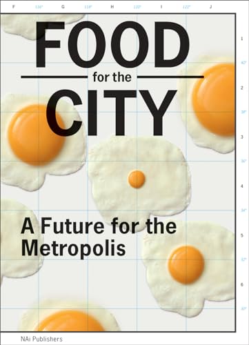 Food for the City - A Future for the Metropolis