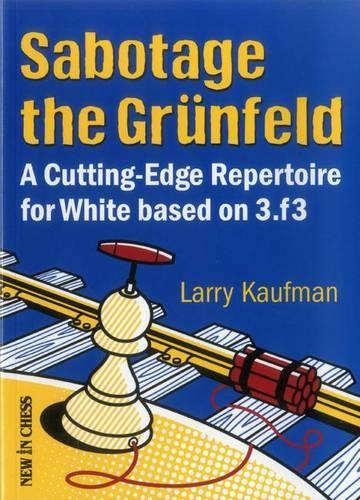 Sabotage the Grunfeld!