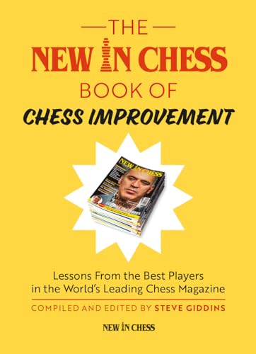 The New in Chess Book of Chess Improvement