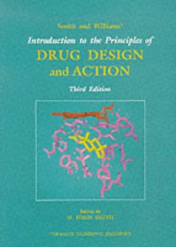 Smith and Williams' Introduction to the Principles of Drug Design and Action