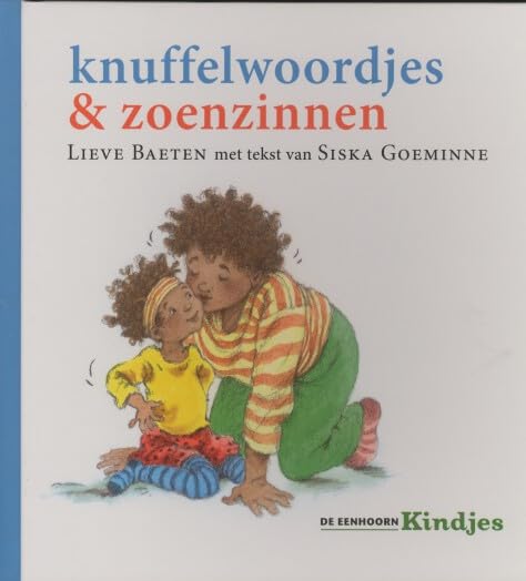 Knuffelwoordjes & zoenzinnen (De Eenhoorn kindjes)