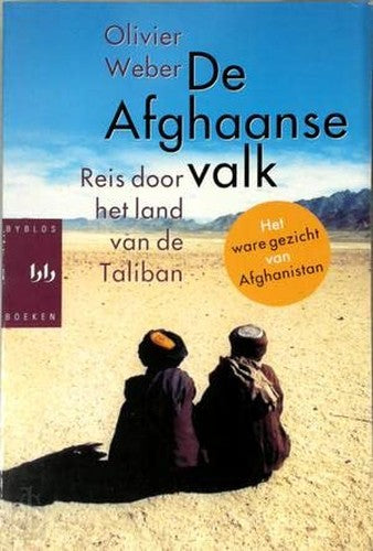 De Afghaanse valk: reis door het land van de Taliban