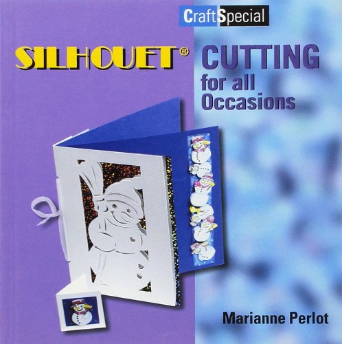 Silhouet Cutting for all Occasions