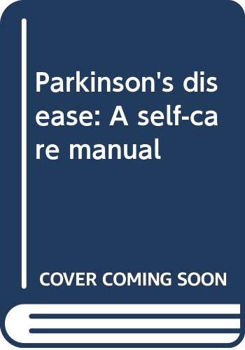 Parkinson's disease: A self-care manual