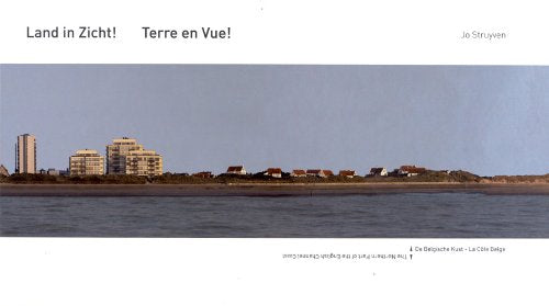 Land in zicht! = Terre en vue! ; Land ahoy!: La Côte Belge, édition français-flamand-anglais