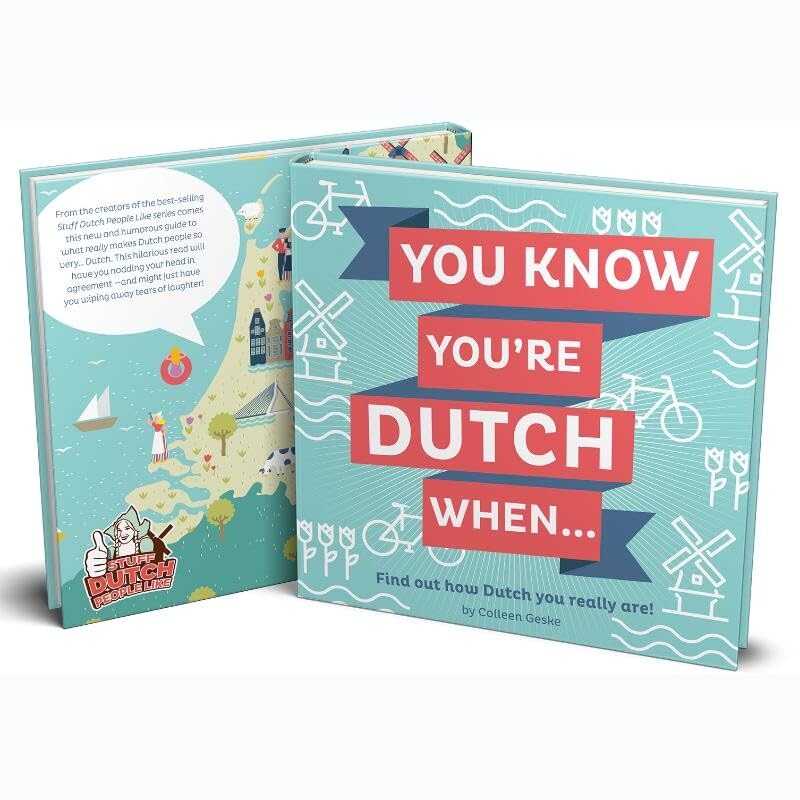 You Know You're Dutch When