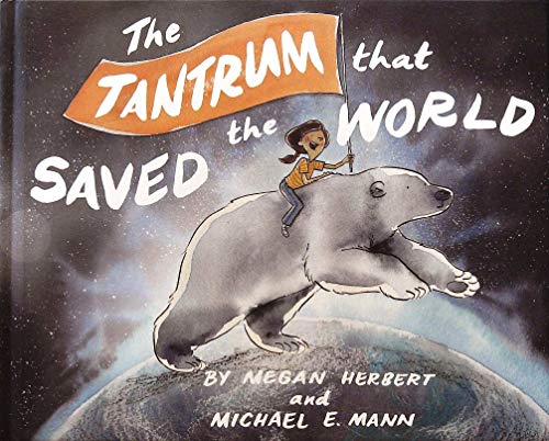 The Tantrum That Saved The World