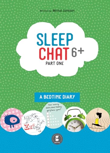 6+ part one (Sleepchat: A bedtime diary)