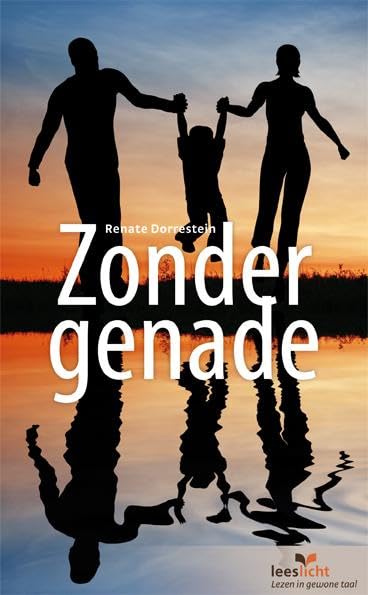 Zonder genade (Lezen voor iedereen)