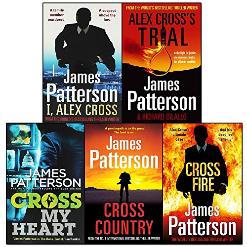 Alex Cross series collection 5 books set -James Patterson collection(I, Alex Cross ,Alex Cross’s Trial,Cross My Heart,Cross Country ,Cross Fire)