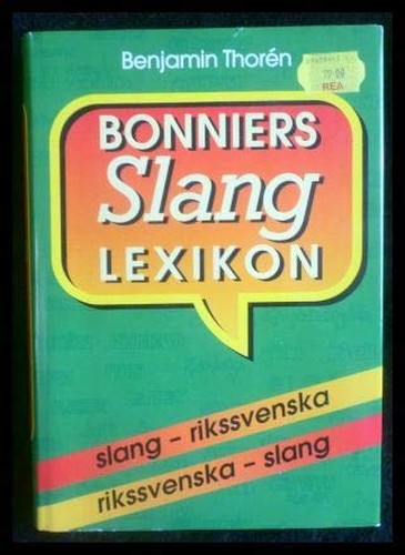 Bonniers slang lexikon (Swedish Edition)