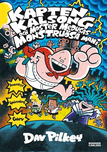 Kapten Kalsong och moster Medusas monstruösa mani: 05