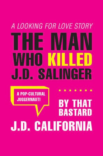 The Man Who Killed J.d. Salinger