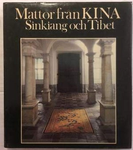 Mattor fran Kina, Sinkiang och Tibet