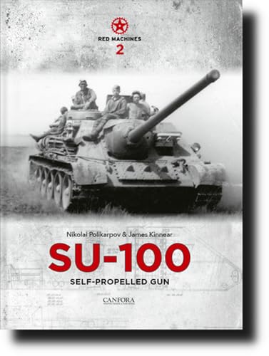 Red Machines 2: SU-100 Self-Propelled Gun