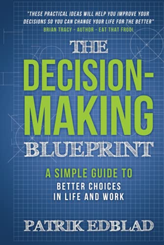 The Decision-Making Blueprint